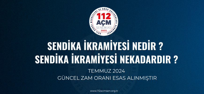 Sendika İkramiyesi (2024) Nedir? Ne Kadar? Ne Zaman Ödenir?