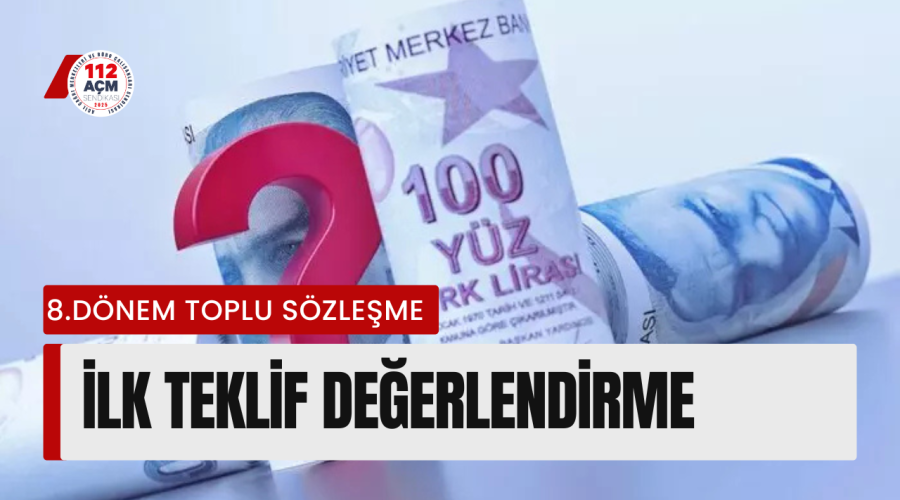 8.Dönem Toplu Sözleşme Değerlendirmesi